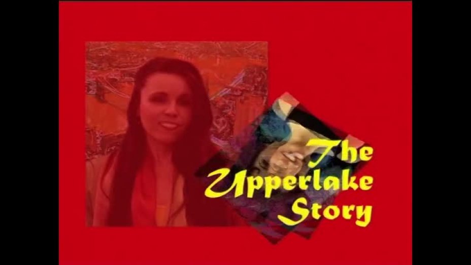 The Upperlake Story